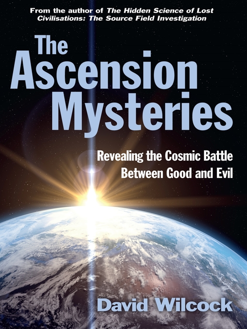 Title details for The Ascension Mysteries by David Wilcock - Available